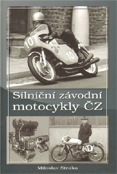 Silnin zvodn motocykly Z - Miloslav Straka