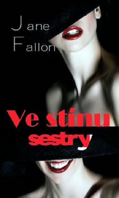 VE STNU SESTRY - Jane Fallon