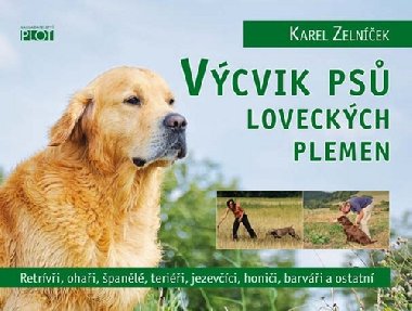 Výcvik psů loveckých plemen - Karel Zelníček