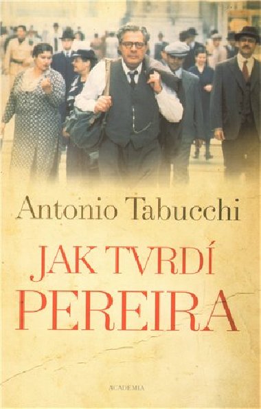 JAK TVRD PEREIRA - Antonio Tabucchi