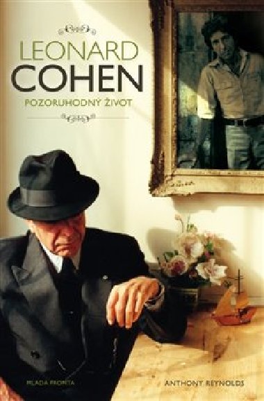 Leonard Cohen - Pozoruhodn ivot - Anthony Reynolds