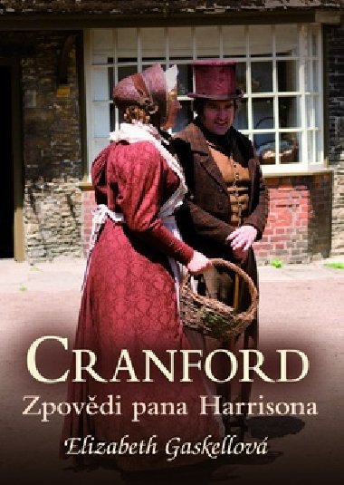 Cranford 2: Zpovdi pana Harrisona - Elizabeth Gaskellov