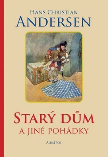 Star dm a jin pohdky - Hans Christian Andersen