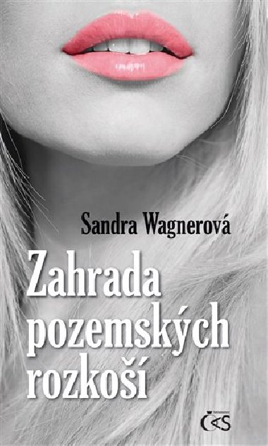 ZAHRADA POZEMSKCH ROZKO - Sandra Wagnerov