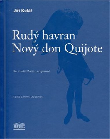 Rud havran / Nov don Quijote - Ji Kol