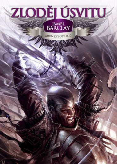 Kroniky Havran 1: Zlodj svitu - James Barclay