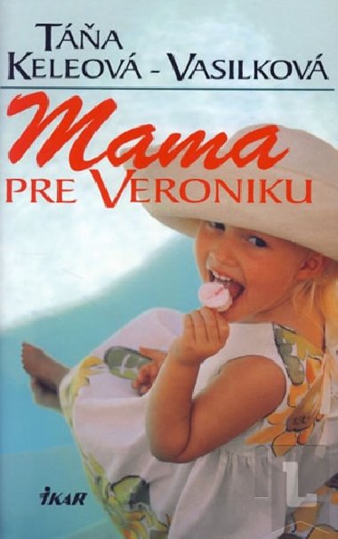Mama pre Veroniku - Ta Keleov-Vasilkov