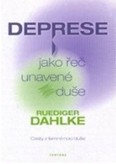 Deprese jako e unaven due - Ruediger Dahlke