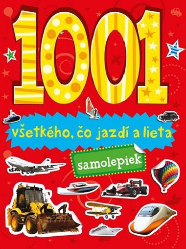 1001 SAMOLEPIEK VETKHO, O JAZD A LIETA - 
