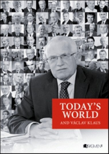TODAYS WORLD AND VCLAV KLAUS - 