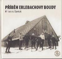 Pbh Erlebachovy boudy - Miloslav Barto