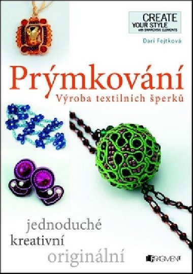 PRMKOVN - VROBA TEXTILNCH PERK - Drahomra Fejtkov