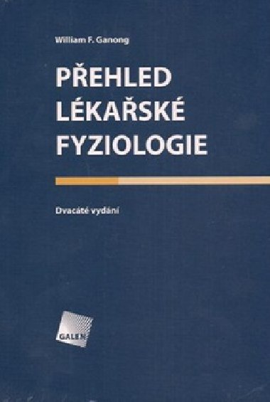 PEHLED LKASK FYZIOLOGIE - William F. Ganong
