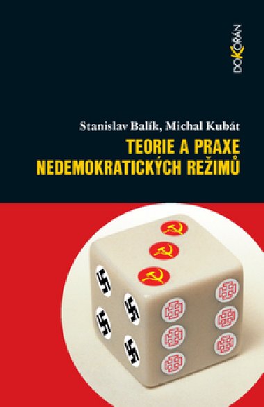 TEORIE A PRAXE NEDEMOKRATICKCH REIM - Stanislav Balk