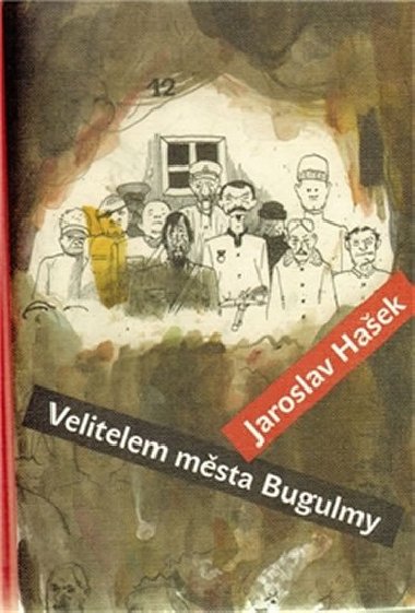 VELITELEM MĚSTA BUGULMY - Hašek Jaroslav