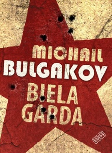 BIELA GARDA - Michail Bulgakov