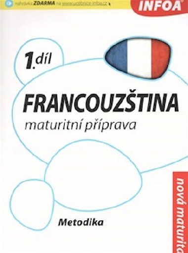 Francouzština 1 maturitní příprava - metodika - Daniele Bourdais; Marian Jones; Tony Lonsdale