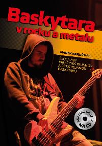 Baskytara v rocku a metalu + CD - Marek Haruštiak