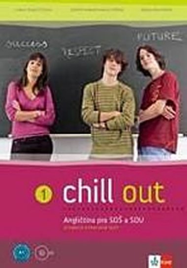 Chill out 1 - CUP - Angličtina pro SOŠ a SOU - učebnice+PS+2CD - Carla Tkadlečková