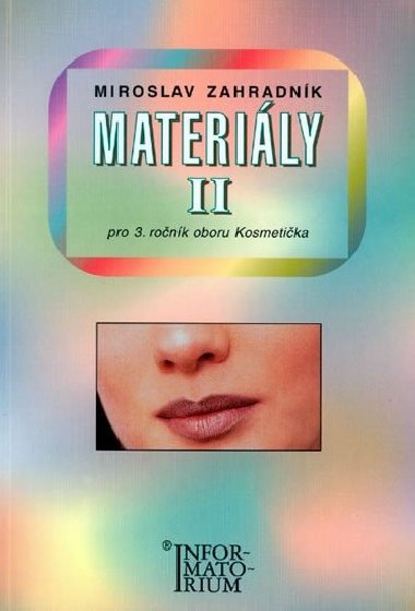 Materiály II pro 3. ročník UO Kosmetička - Miroslav Zahradník