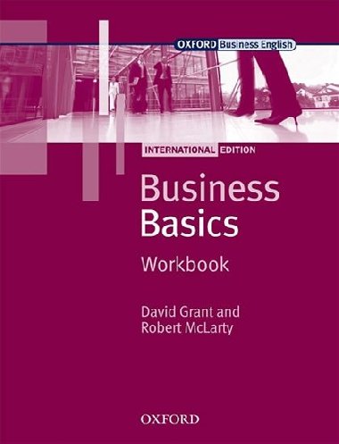 BUSINESS BASIC INTERNATIONAL EDITION WORKBOOK - David Grant; Robert McLarty