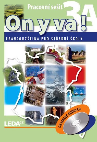 ON Y VA! 3A+3B - Francouzština pro střední školy - pracovní sešity + CD - 2. vydání - Jitka Taišlová