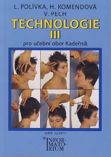 Technologie III pro učební obor Kadeřník - Ladislav Polívka; Helena Komendová