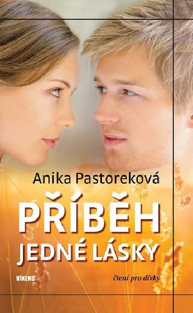 Příběh jedné lásky - Anika Pastoreková