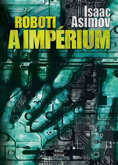 ROBOTI A IMPÉRIUM - Isaac Asimov