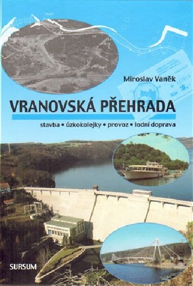 VRANOVSKÁ PŘEHRADA - Miroslav Vaněk