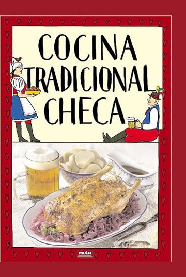 Cocina tradicional checa / Tradiční česká kuchyně (španělsky) - Viktor Faktor