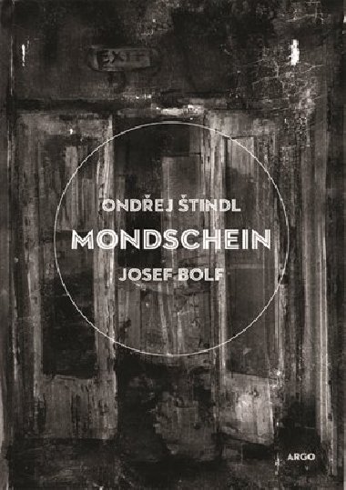 MONDSCHEIN - Josef Bolf; Ondřej Štindl