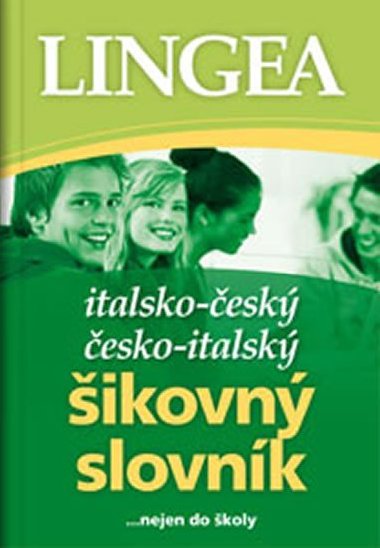 Italsko - český česko - italský šikovný slovník - Lingea