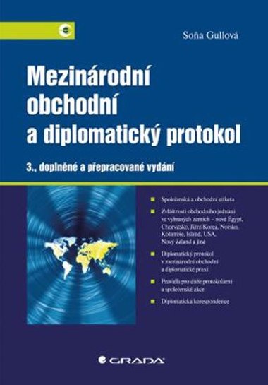 Mezinárodní obchodní a diplomatický protokol - 3. vydání - Soňa Gullová