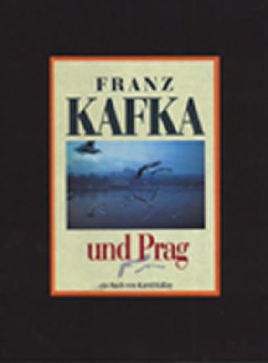 Franz Kafka und Prag - Karol Kállay