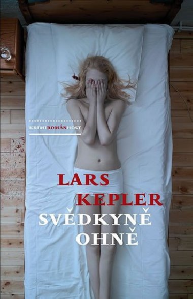 Svědkyně ohně - brožované vydání - Lars Kepler
