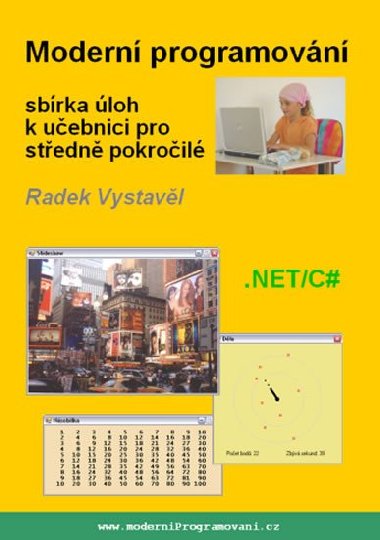 Moderní programování &#8211; sbírka úloh k učebnici pro středně pokročilé - Radek Vystavěl