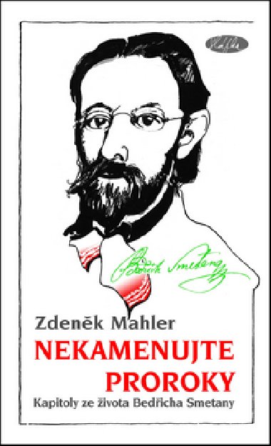 NEKAMENUJTE PROROKY - Zdeněk Mahler