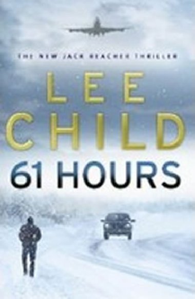 61 HOURS - ANGLICKY - Lee Child