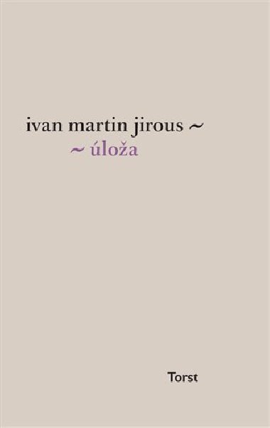 ÚLOŽA - Jirous Martin Ivan