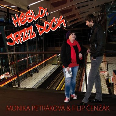 HESLO:JAZZ DOCK - Monika Petráková; Filip Čenžák