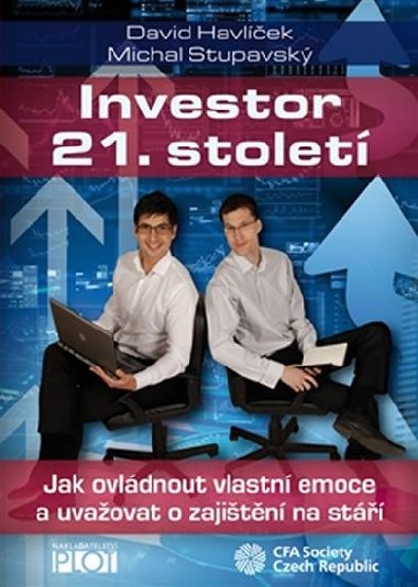 Investor 21. století - David Havlíček; Michal Stupavský