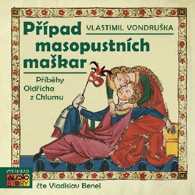 Případ masopustních maškar - CD - Vlastimil Vondruška; Vladislav Beneš