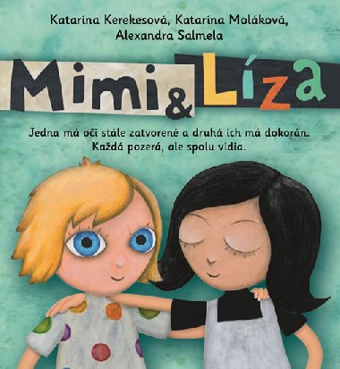 Mimi a Líza - Katarína Moláková; Alexandra Salmela; Katarína Kerekesová