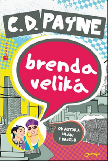Brenda Veliká - C.D. Payne