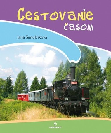 CESTOVANIE ČASOM - Jana Šimulčíková