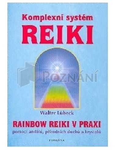 Komplexní systém reiki - Walter Lübeck