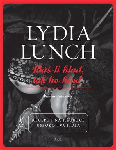MÁŠ-LI HLAD, TAK HO HLAĎ - Lunch Lydia