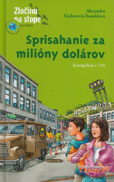 SPRISAHANIE ZA MILIÓNY DOLÁROV - Alexandra Fischerová-Hunoldová