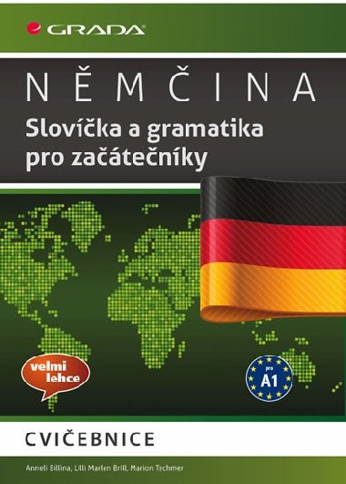 Němčina - Slovíčka a gramatika pro začátečníky A1 - Anneli Billina; Lilli Marlen Brill; Marion Techmer